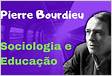 Pierre Bourdieu A herança sociológica